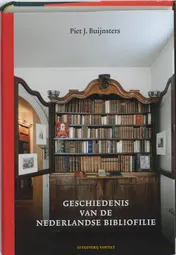 Omslag van Geschiedenis van de Nederlandse bibliofilie