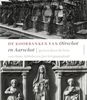 Omslag van De koorbanken van Oirschot en Aarschot