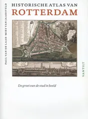 Omslag van Historische atlas van Rotterdam