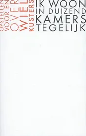 Omslag van Ik woon in duizend kamers tegelijk