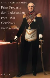Omslag van Prins Frederik der Nederlanden 1797-1881