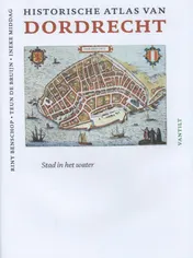 Omslag van Historische atlas van Dordrecht
