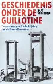 Omslag van Geschiedenis onder de guillotine