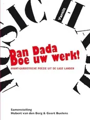 Omslag van Dan dada doe uw werk!