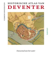 Omslag van Historische atlas van Deventer