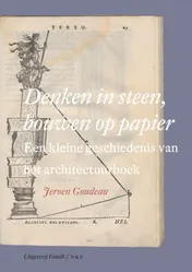 Omslag van Denken in steen, bouwen op papier