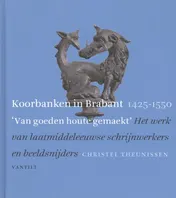 Omslag van Koorbanken in Brabant 1425-1550