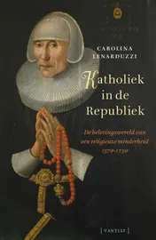 Omslag van Katholiek in de Republiek