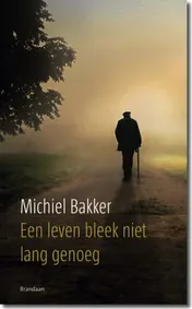 Omslag van Een leven bleek niet lang genoeg
