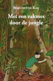 Omslag van Met een zakmes door de jungle