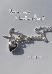 Omslag van Wat is er aan de hand met Eva?