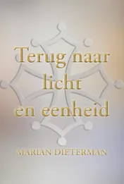 Omslag van Terug naar licht en eenheid