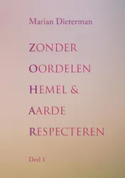 Omslag van Zonder oordelen hemel en aarde respecteren