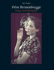 Omslag van Wim Berssenbrugge Haags Verzetsfotograaf