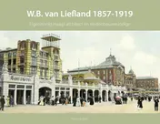 Omslag van W.B. van Liefland 1857-1919