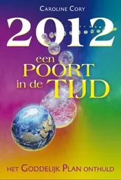 Omslag van 2012 een poort in de tijd