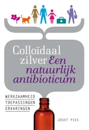 Omslag van Colloïdaal zilver Een natuurlijk antibioticum