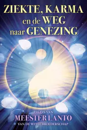 Omslag van Ziekte, karma en de weg naar genezing
