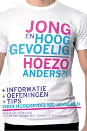 Omslag van Jong en hooggevoelig – Hoezo anders?!