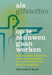 Omslag van Als gifstoffen op je zenuwen gaan werken