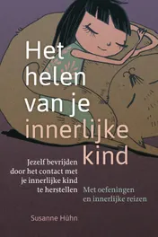 Omslag van Het helen van je innerlijke kind