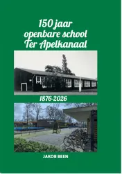 Omslag van 150 Jaar Openbare school Ter Apelkanaal (1876-2026)