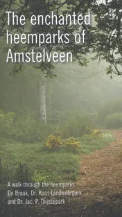 Omslag van The enchanted heemparks of Amstelveen