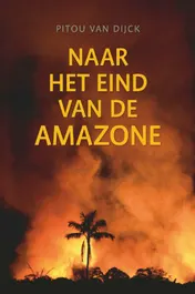 Omslag van Naar het eind van de Amazone