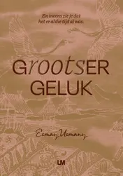 Omslag van Grootser Geluk