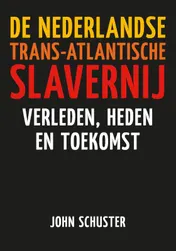 Omslag van De Nederlandse Trans-Atlantische slavernij