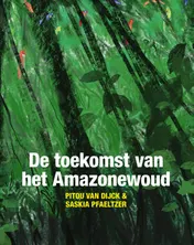 Omslag van De toekomst van het Amazonewoud