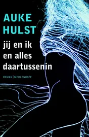 Omslag van Jij en ik en alles daartussenin