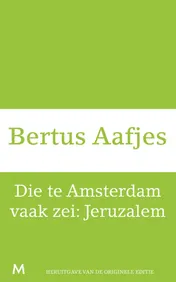 Omslag van Die te Amsterdam vaak zei: Jeruzalem