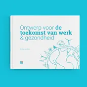 Omslag van Ontwerp voor de toekomst van werk & gezondheid