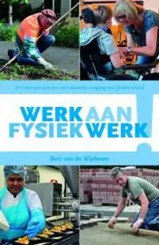 Omslag van Werk aan fysiek werk!
