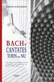 Omslag van Bachs cantates toen en nu