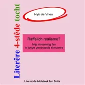 Omslag van Literêre 4-stêdetocht - Lêzing 4: Raffelich realisme