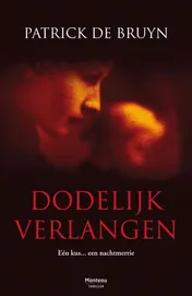 Omslag van Dodelijk verlangen