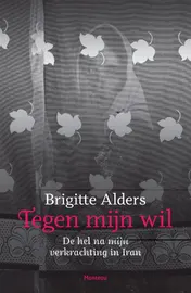 Omslag van Tegen mijn wil