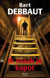 Omslag van Ik maak je kapot