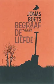 Omslag van Begraaf de liefde