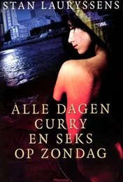 Omslag van Alle dagen curry en seks op zondag