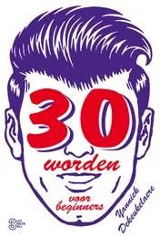 Omslag van 30 worden voor beginners