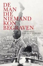 Omslag van De man die niemand kon begraven
