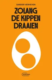 Omslag van Zolang de kippen draaien