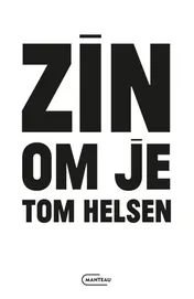 Omslag van Zin om je Tom Helsen