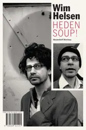 Omslag van Heden soup! Bij Mij Zijt Ge Veilig