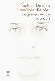 Omslag van De man die niet begraven wilde worden