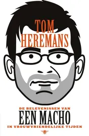 Omslag van De belevenissen van een macho in vrouwvriendelijke tijden