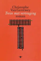 Omslag van Trein met vertraging